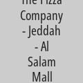 The Pizza Company - Jeddah - Al Salam Mall