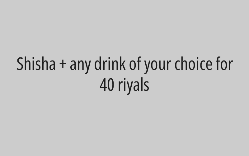 Order a Shesha for 40 riyals and get the second for free