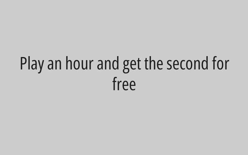 Play an hour and get the second for free