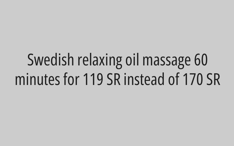 Relaxing Swedish massage with lotion, 60 minutes, for 140 SR instead of 200 SR