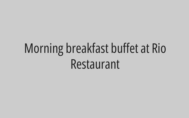 20% discount on lunch or dinner at Rio Restaurant