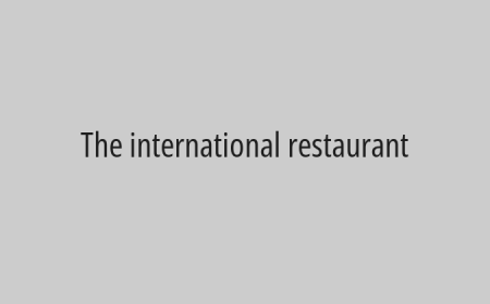 The international restaurant