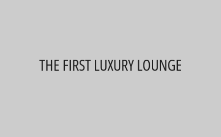 THE FIRST LUXURY LOUNGE